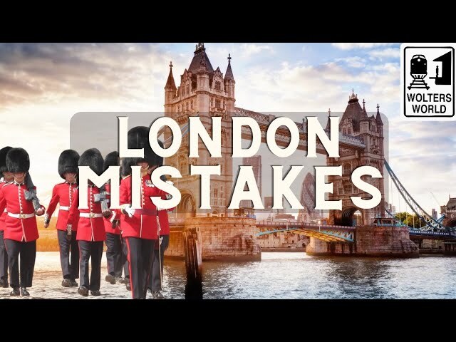 Video thumbnail for London Tourist Mistakes All 1st Time Visitors Make