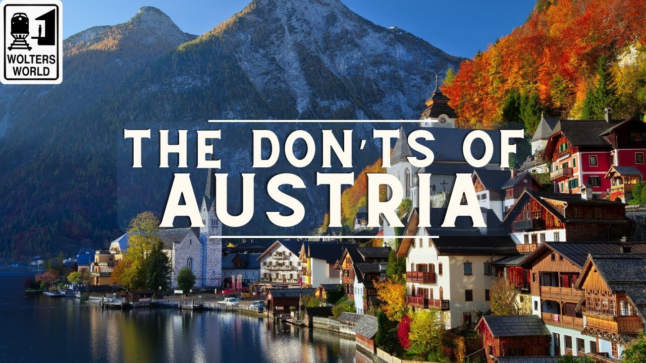 Video thumbnail for Austria: The Don'ts of Visiting Austria