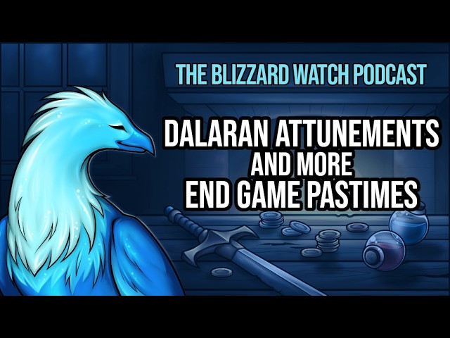 Video thumbnail for Dalaran attunements, and more Azerothian end game pastimes
