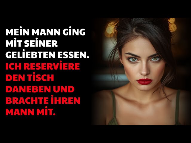 Video thumbnail for Entdeckte, dass mein Mann mit seiner Affäre essen wollte – saß direkt daneben!