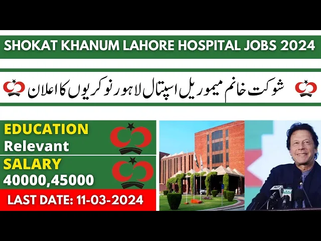 Video thumbnail for Shaukat Khanum Hospital Lahore Jobs 2024 Apply Online | Lahore Hospital jobs