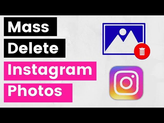 Video thumbnail for How To (Mass) Delete Instagram Photos and Videos? [in 2025] - Removing Instagram Posts Permanently
