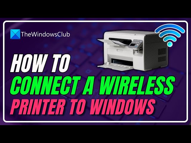 Video thumbnail for How to connect a Wireless Printer to Windows 11 PC