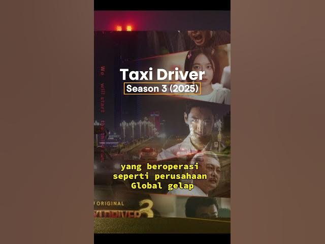 Video thumbnail for Taxi Driver Season 3 (2025): Sinopsis dan Misi Baru Tim Rainbow Taxi