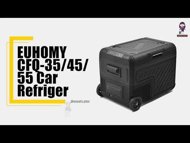 Video thumbnail for EUHOMY CFQ-35/45/55 Car Refrigerator Unboxing and User Guide