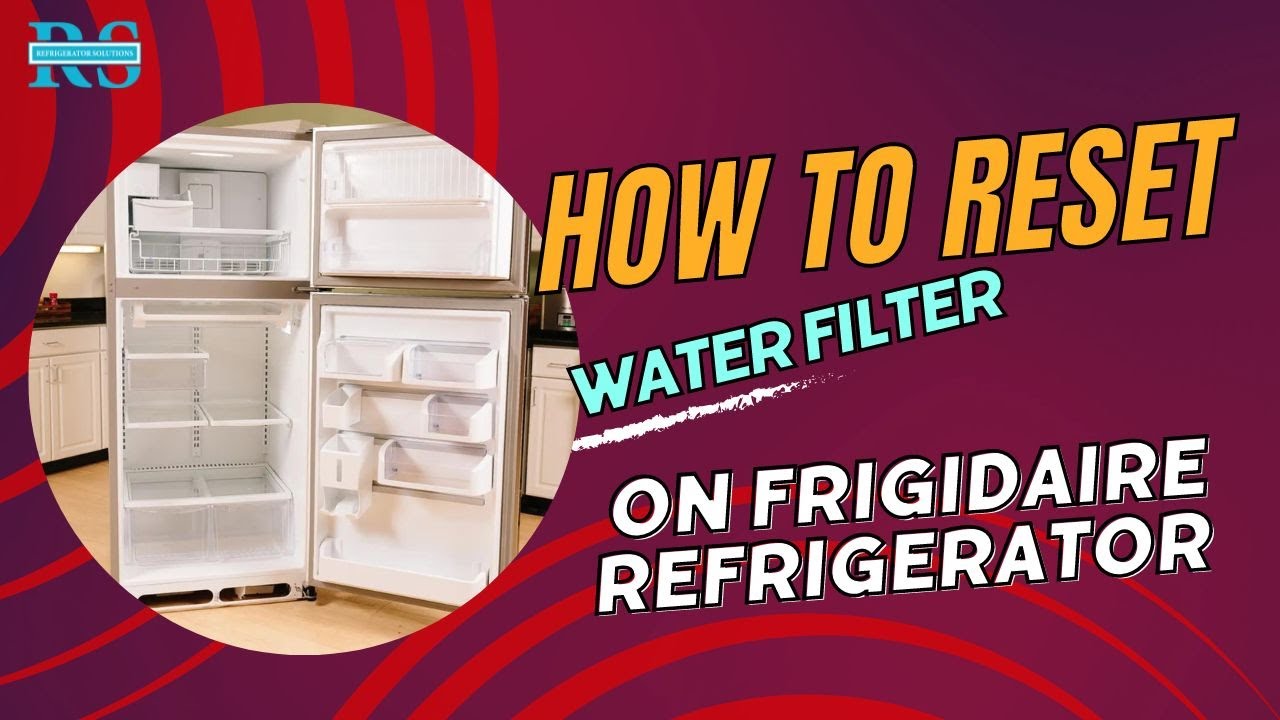 Video thumbnail for Water Woes? Watch How to Reset Frigidaire Refrigerator Water Filter Like a Pro!