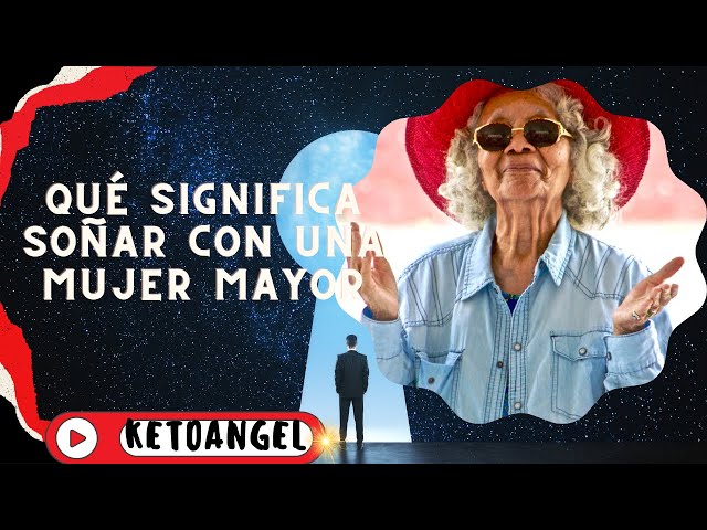 'Video thumbnail for ¿Qué Revela Soñar con una Mujer Mayor Sobre Tu Vida?'