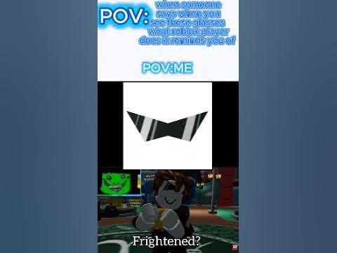 Video thumbnail for When you see these Glasses what Roblox player does it reminds you of?