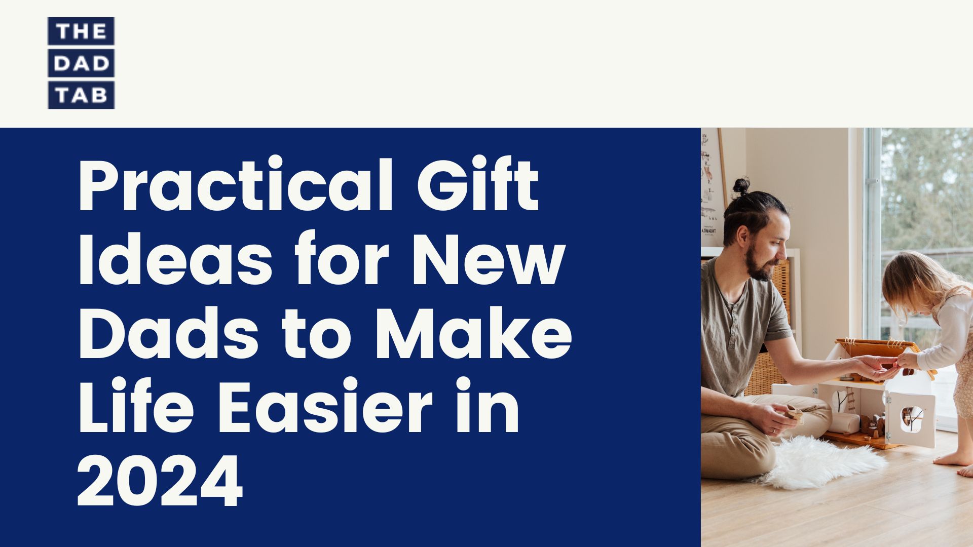 Video thumbnail for Practical Gift Ideas for New Dads to Make Life Easier in 2024