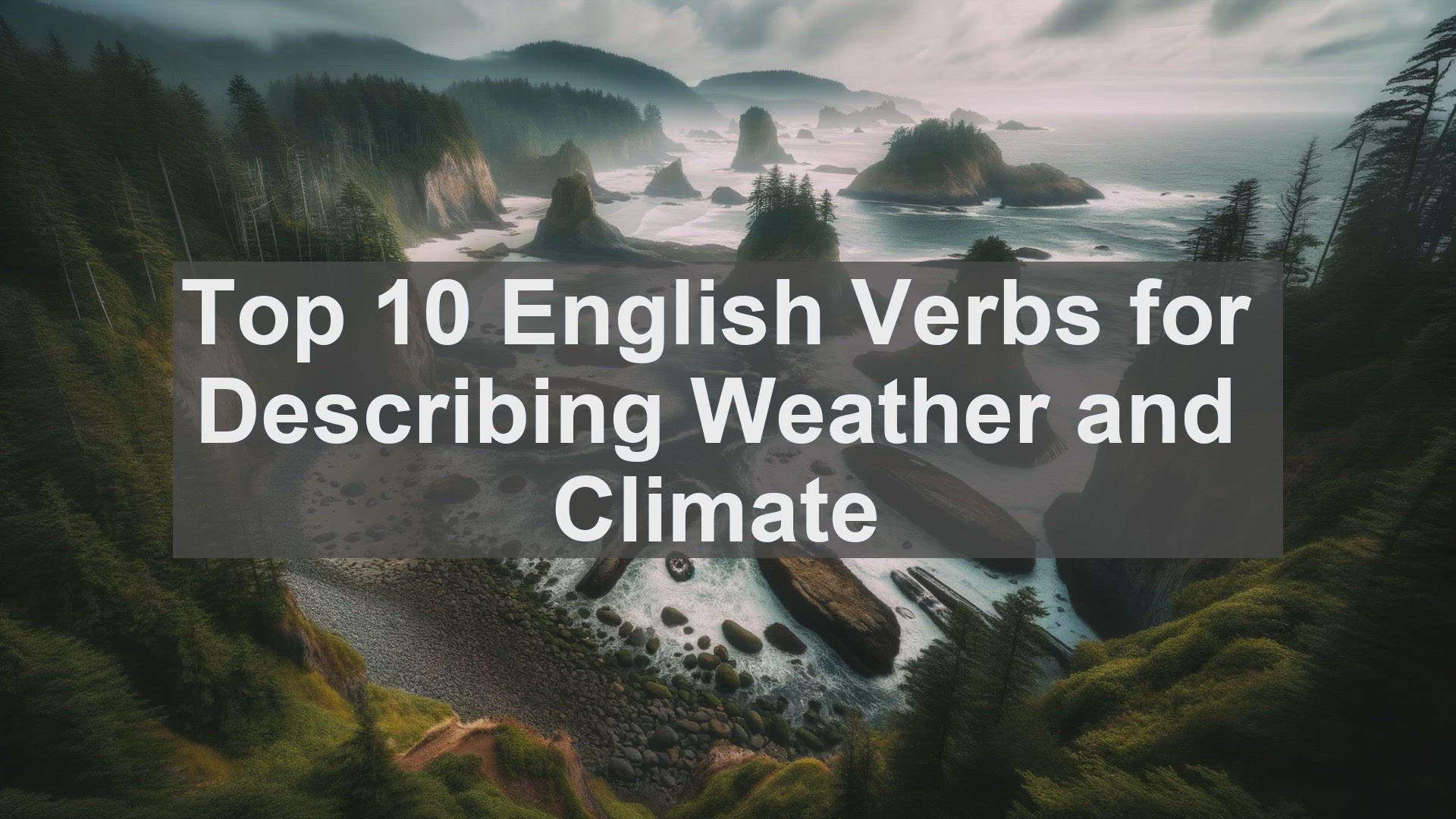 'Video thumbnail for Top 10 English Verbs for Describing Weather and Climate'