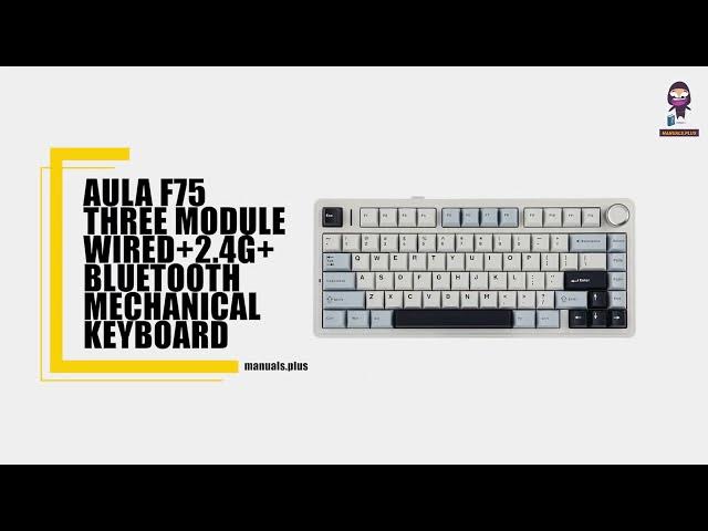 Video thumbnail for AULA F75: Ultimate Three-Mode Mechanical Keyboard Setup & Features Guide