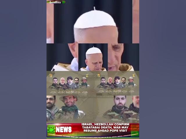 Video thumbnail for Israel, Hezbollah Confirm Tabatabai Death, War May Resume Ahead Pope Visit