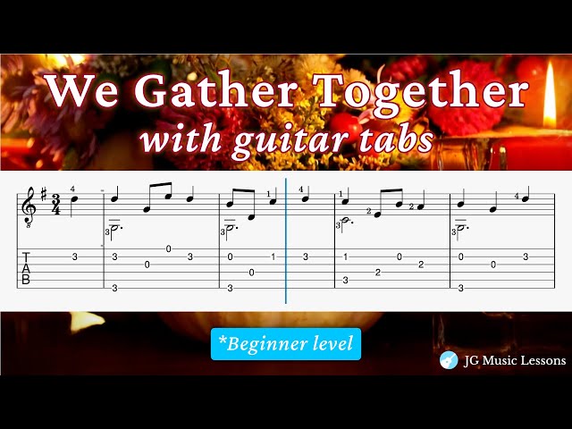 'Video thumbnail for We Gather Together with guitar tabs'