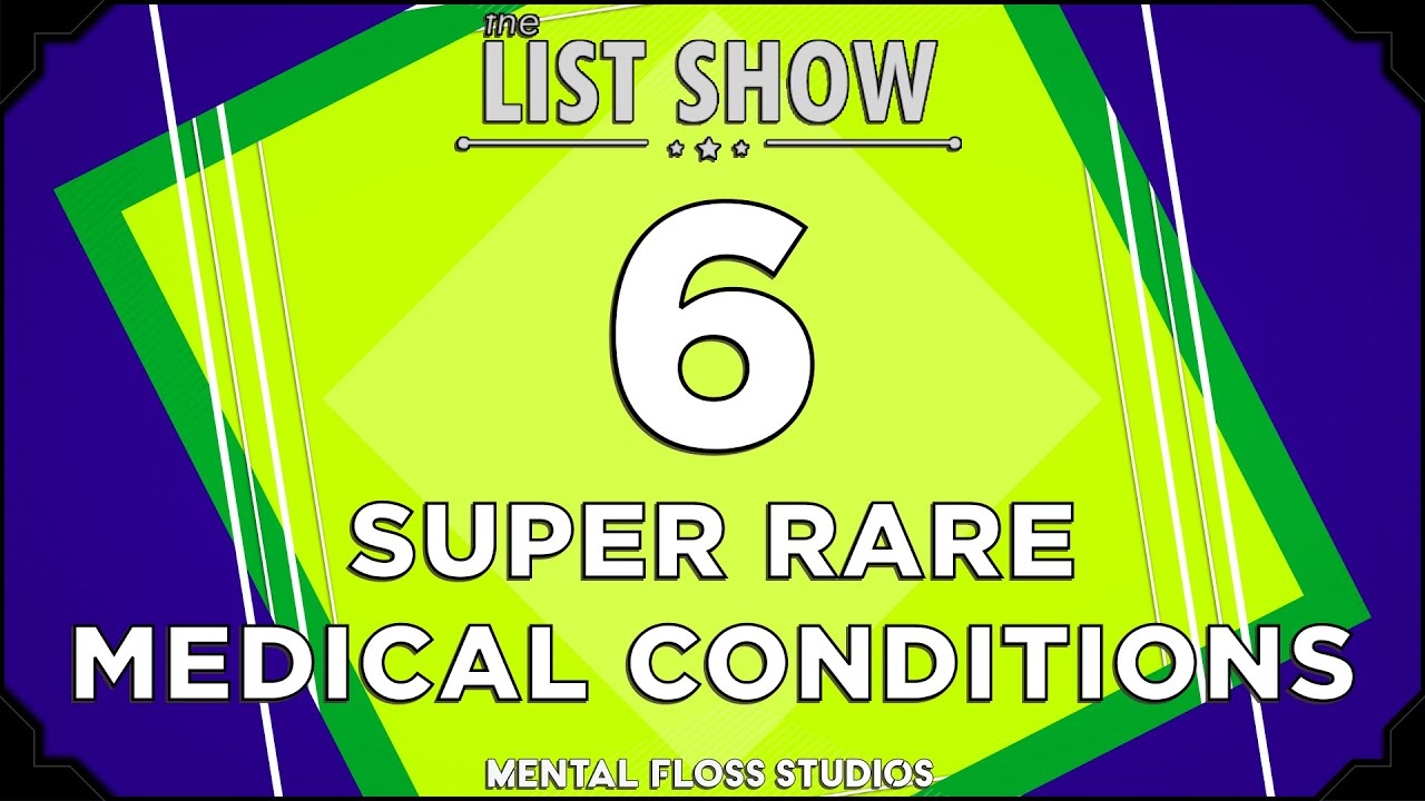 Video thumbnail for 6 Super Rare Medical Conditions | Mental Floss