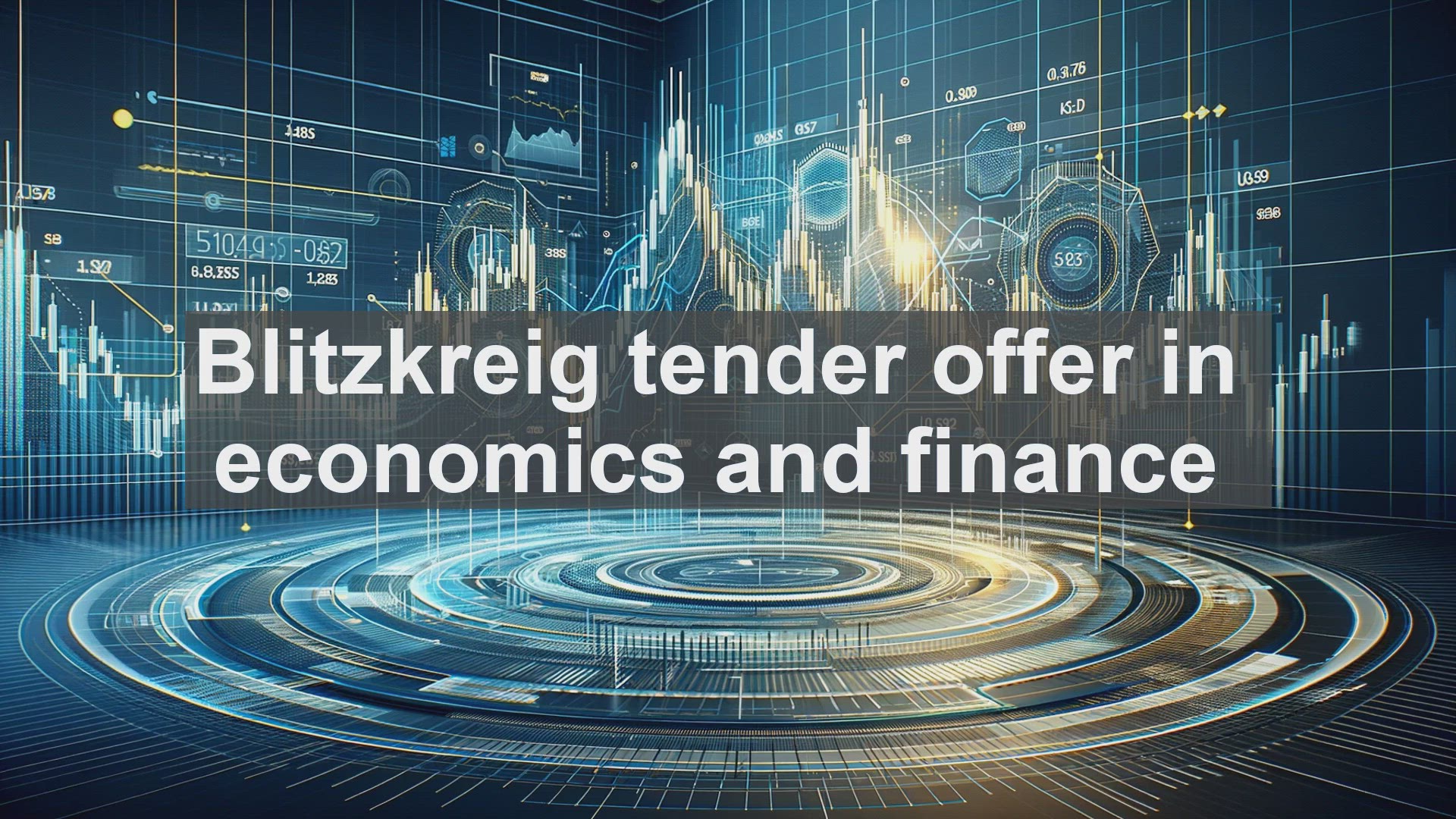 'Video thumbnail for Blitzkreig tender offer in economics and finance'