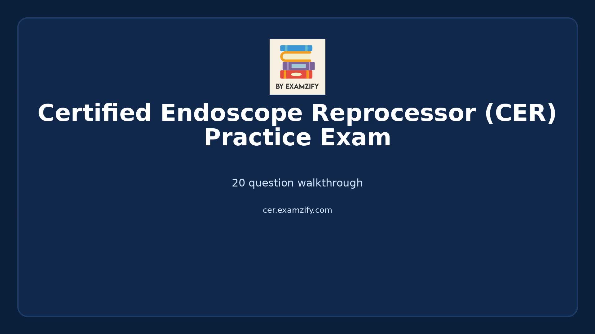 Video thumbnail for Certified Endoscope Reprocessor (CER) Practice Exam