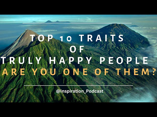 Video thumbnail for 10 Habits Of Happy People - How to Be Happy in 2023