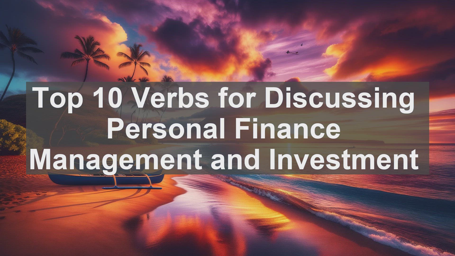 'Video thumbnail for Top 10 Verbs for Discussing Personal Finance Management and Investment'