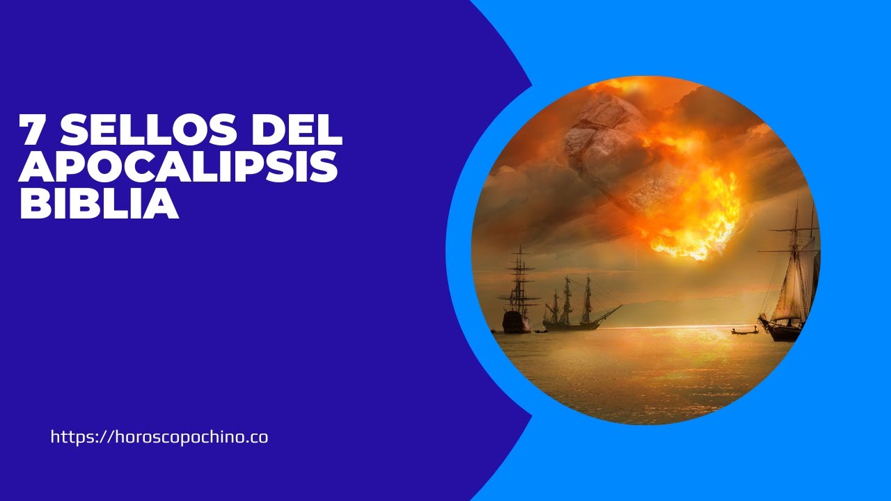 'Video thumbnail for 7 sellos del apocalipsis biblia, video blog'