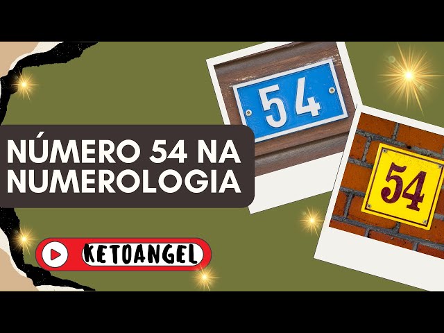 'Video thumbnail for Significado Completo do Número 54 na Numerologia'