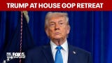 Video thumbnail for FULL: Trump remarks at the House GOP Retreat