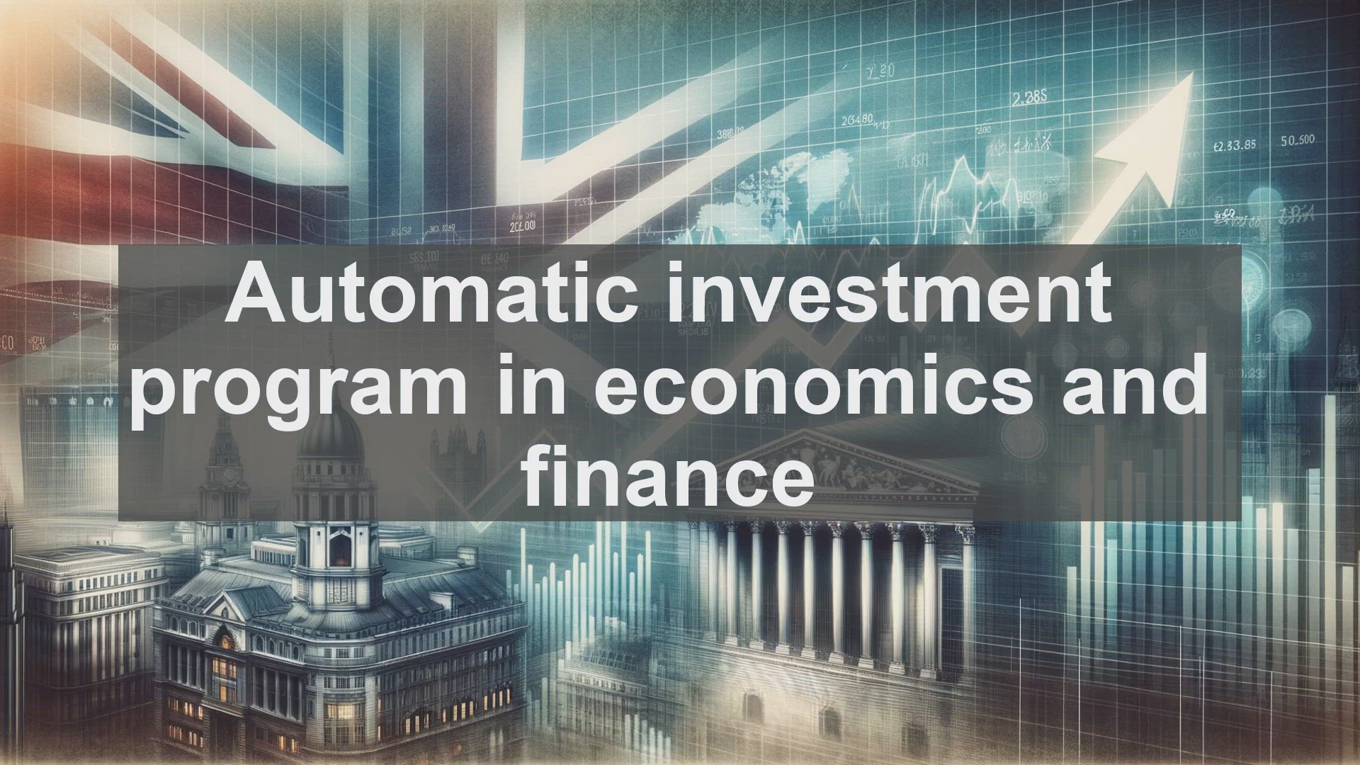 'Video thumbnail for Automatic investment program in economics and finance'