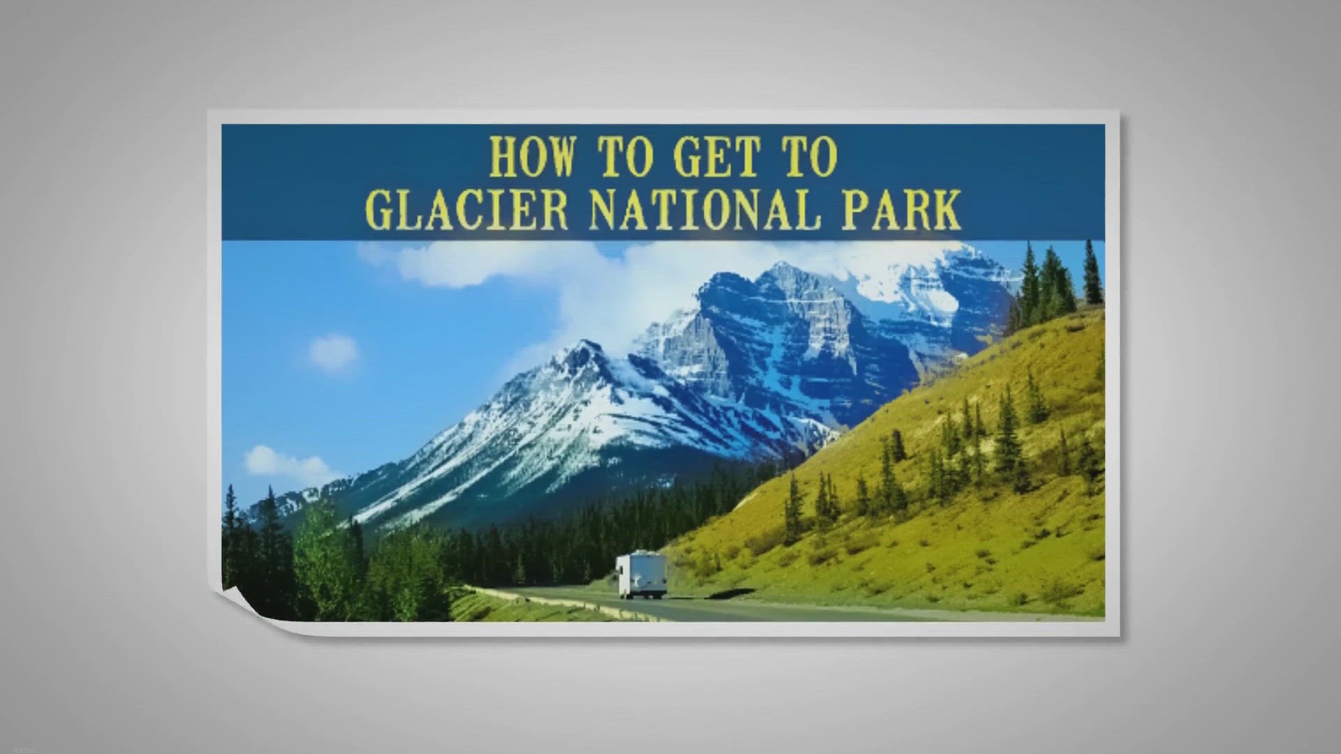 'Video thumbnail for How to Get to Glacier National Park'