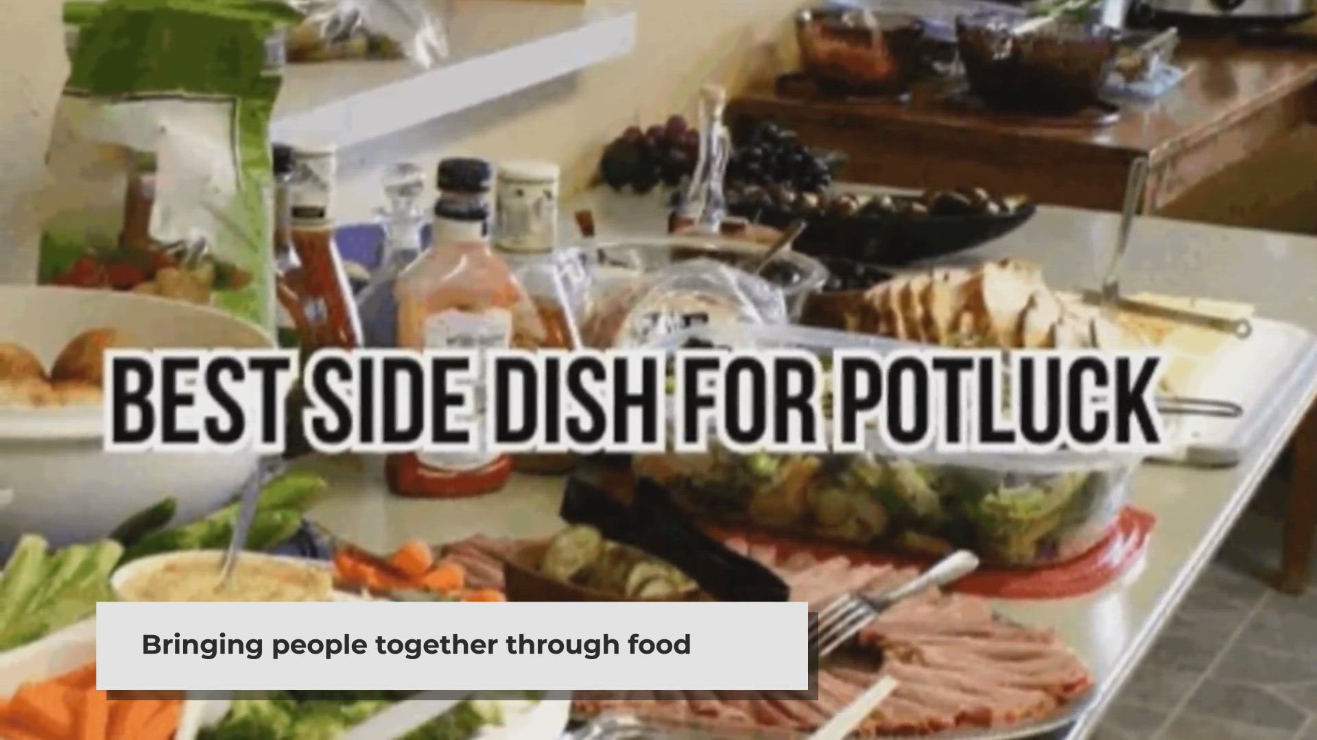 Video thumbnail for 10 Irresistible Side Dishes for Your Next Potluck