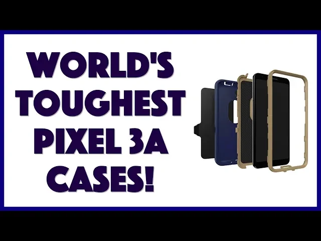 Video thumbnail for Tough Otterbox Cases for Google Pixel 3a - Reviewed