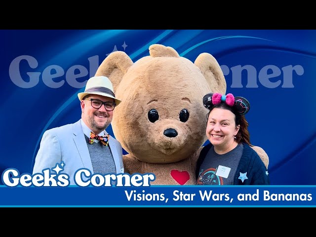 Video thumbnail for Visions, Star Wars, and Bananas - GEEKS CORNER - Episode #815