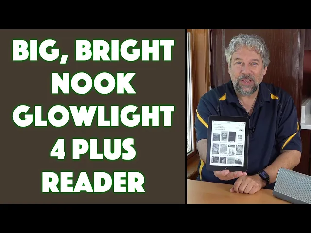 Video thumbnail for B&N NOOK GlowLight 4 Plus Ebook Reader -- REVIEW