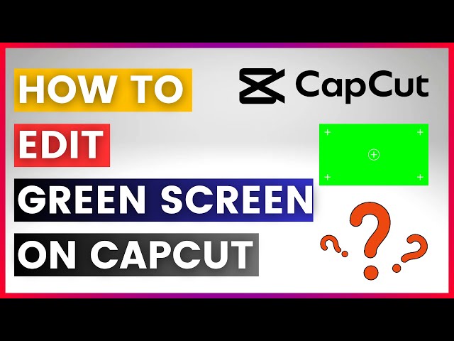 Video thumbnail for How To Edit Green Screen In Capcut In 2025