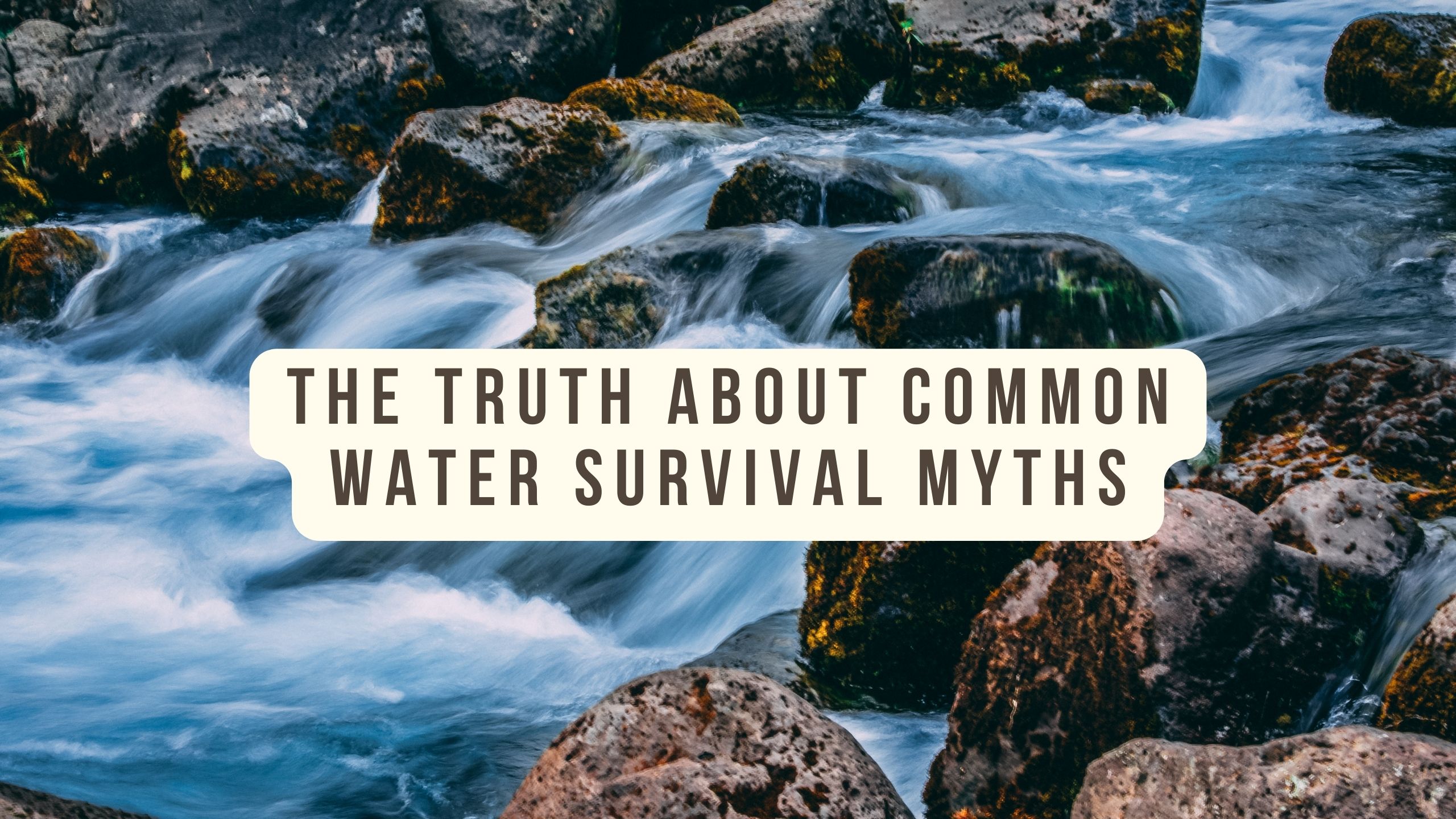 Video thumbnail for The Truth about Common Water Survival Myths: Stay Informed and Safe