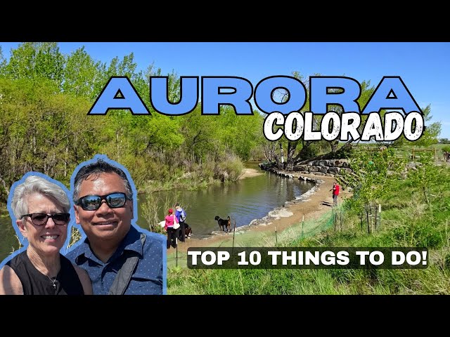 Video thumbnail for Top 10 Things To Do In Aurora, Colorado!