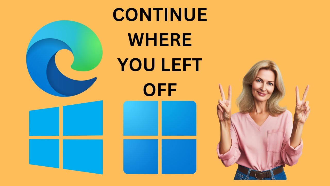 'Video thumbnail for How to Continue where you left off in Microsoft Edge on Windows 11 or 10 | GearUpWindows Tutorial'