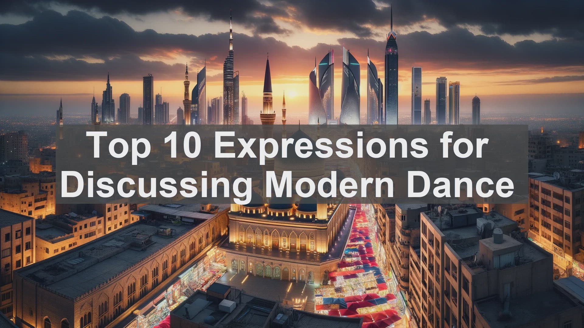 'Video thumbnail for Top 10 Expressions for Discussing Modern Dance'
