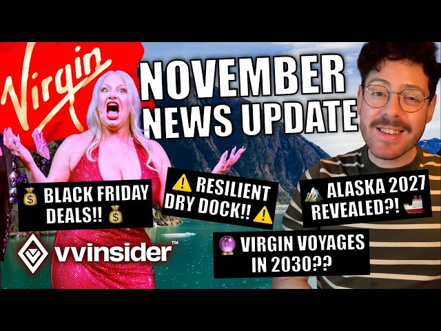 Virgin Voyages Alaska 2027 REVEALED + November News