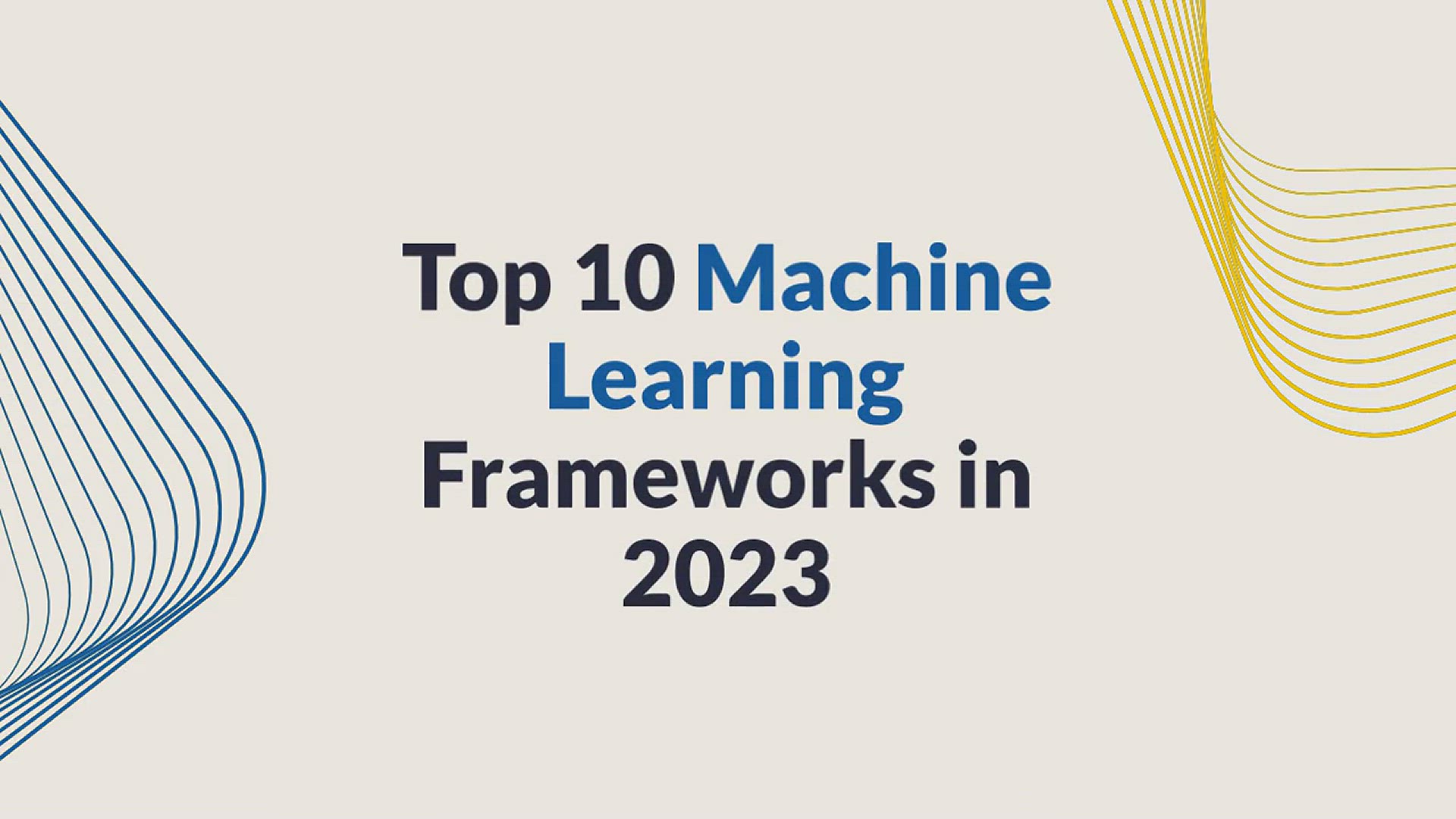 'Video thumbnail for Top 10 Machine Learning Frameworks in 2023'