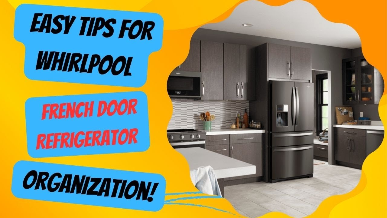 Video thumbnail for Easy Tips for Whirlpool French Door Refrigerator Organization!