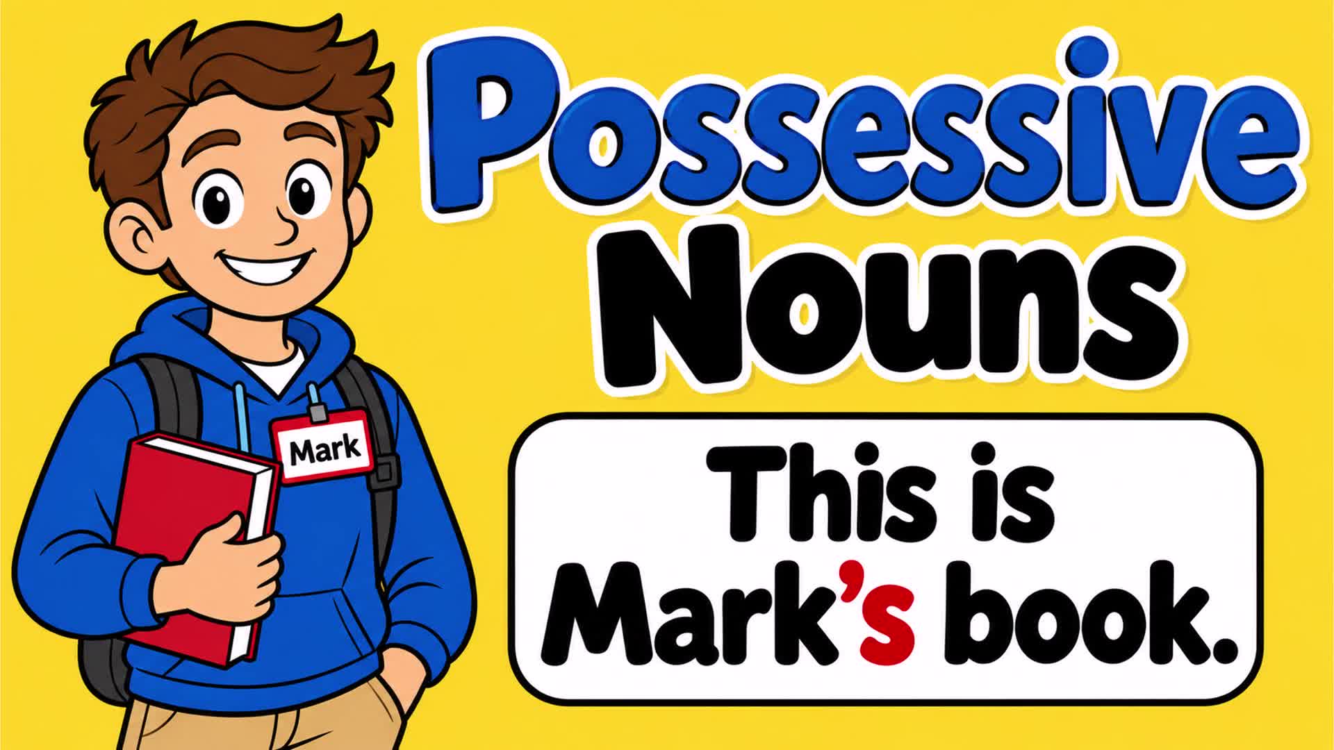 Video thumbnail for Possessive Nouns in English | Apostrophe + S ('s)