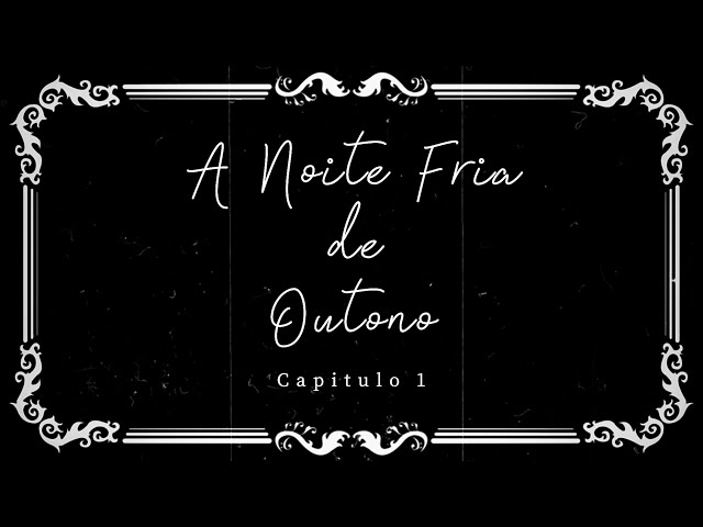 Video thumbnail for 🔪 Capítulo 1 (A Noite Fria de Outono) - O Segredo Sombrio de Lucas