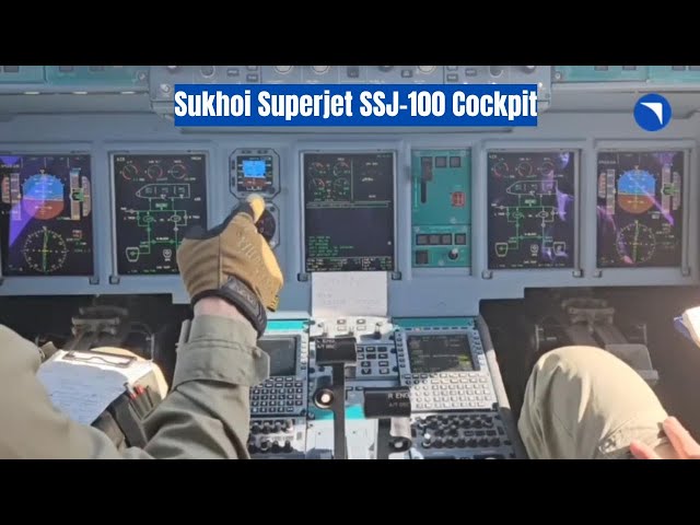 Video thumbnail for Inside SSJ-100 Cockpit, PD-8 Engine Completes the 2nd Test Flight Hours & 7,600 Meters!