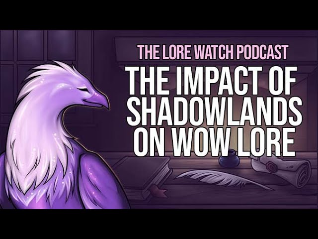 Video thumbnail for The impact of Shadowlands on the lore of WoW