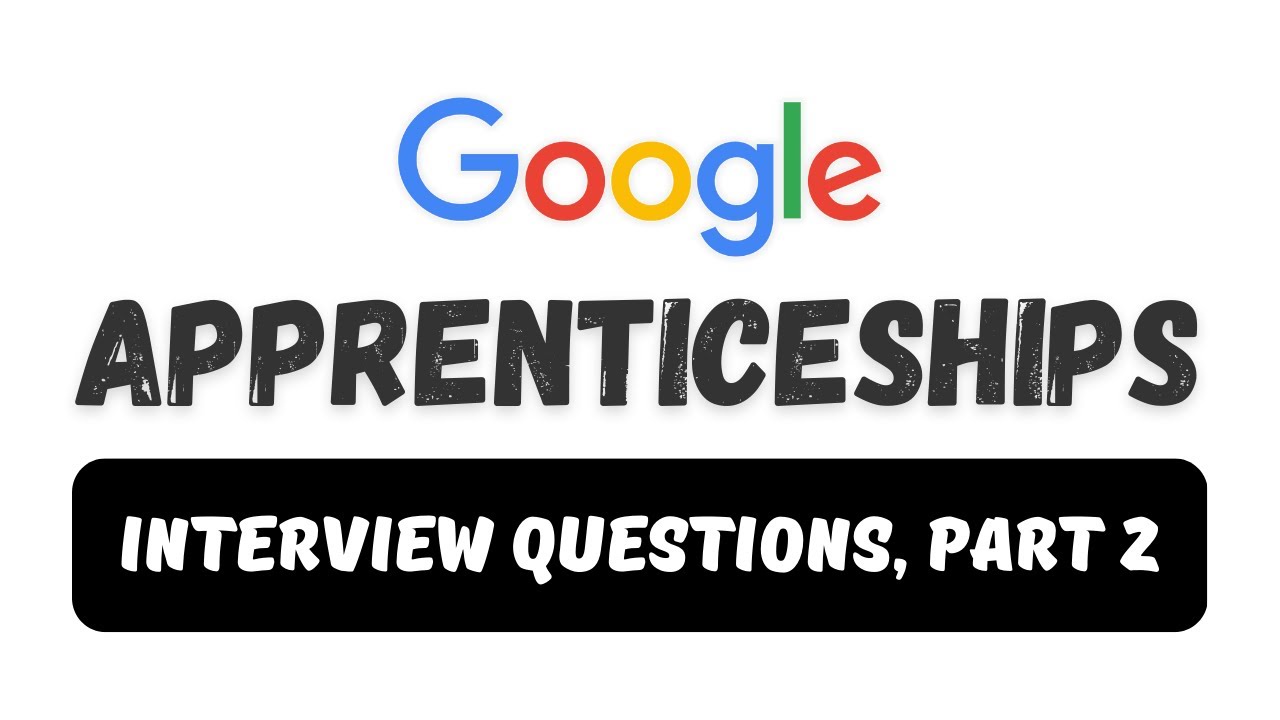 'Video thumbnail for google apprenticeship interview questions || part2 || google apprenticeships || thewodm'