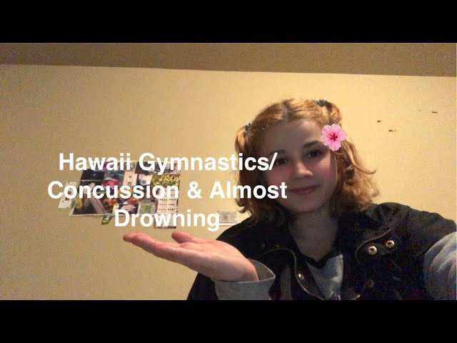 Video thumbnail for Gymnastics in Hawaii, My Concussion & Almost Drowning