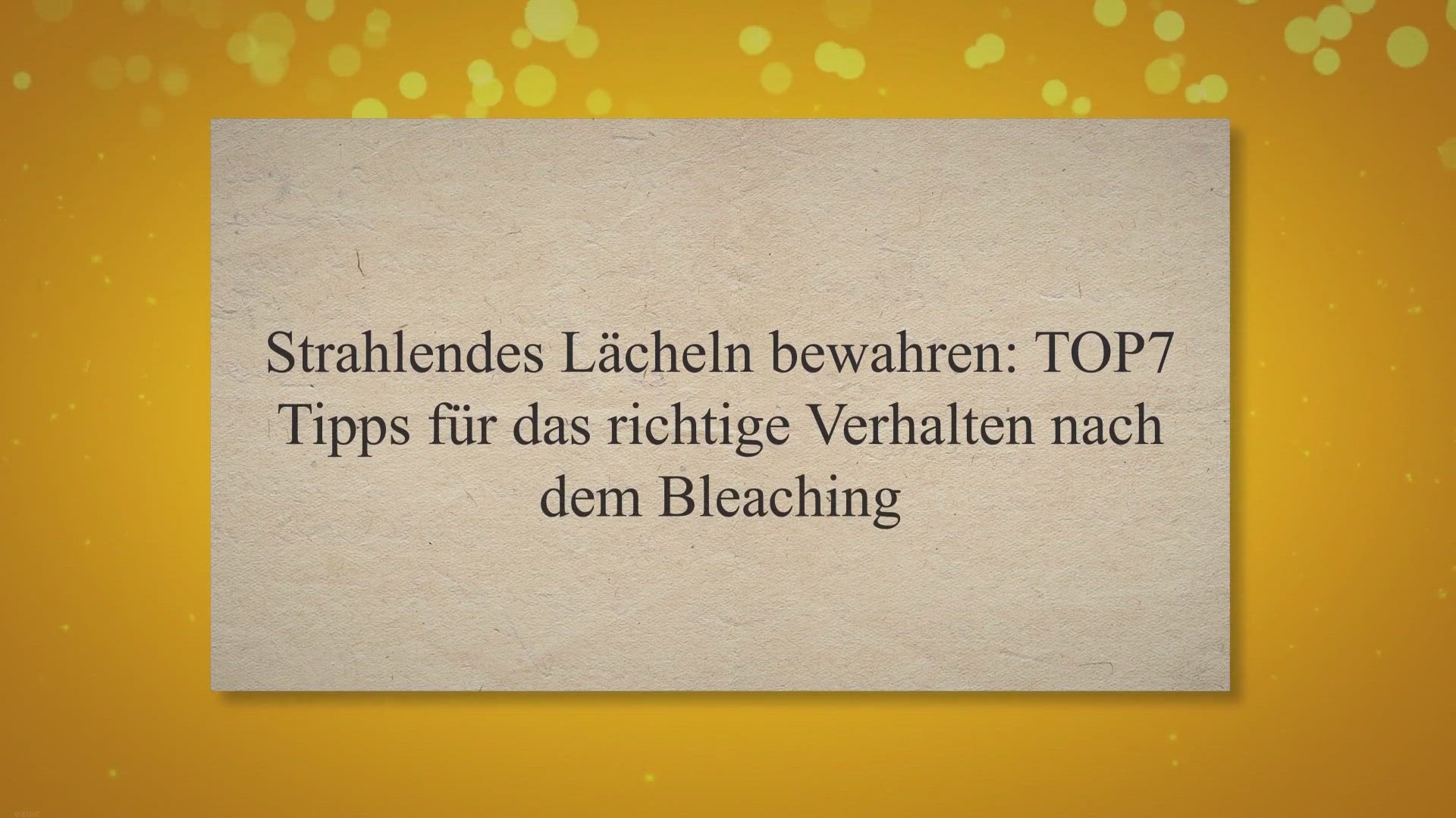 Video thumbnail for Strahlendes Lächeln bewahren: TOP7 Tipps für das richtige Verhalten nach dem Bleaching