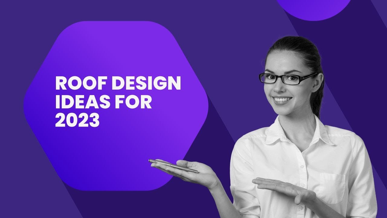 Video thumbnail for 11 Roof Design Ideas To Enhance Your Home In 2023