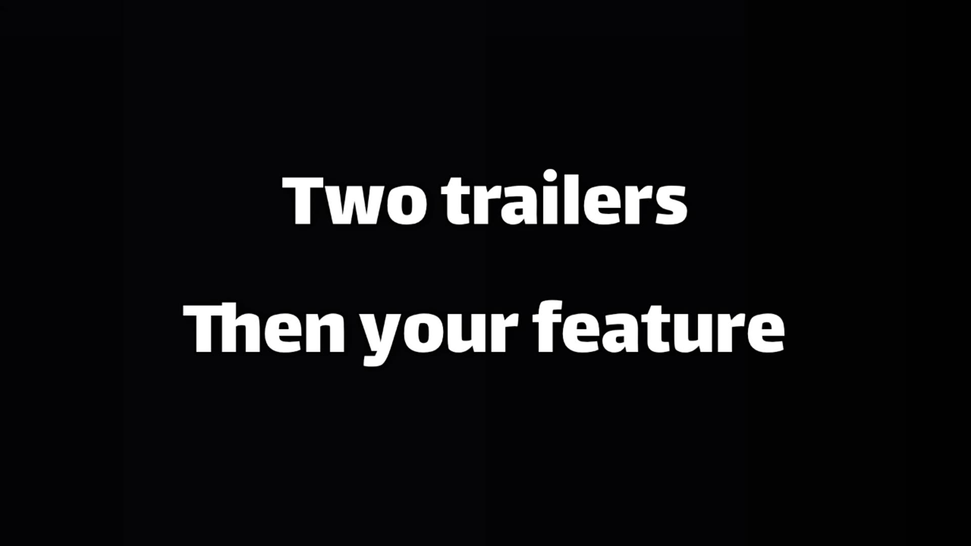 Video thumbnail for Titlecard - Two trailers intro (1).mp4