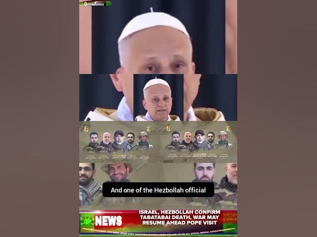 Video thumbnail for Israel, Hezbollah Confirm Tabatabai Death, War May Resume Ahead Pope Visit