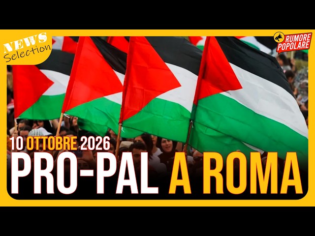 Video thumbnail for MIGLIAIA DI PRO-PAL ASSEDIANO ROMA - 10 OTTOBRE 2026 #RumorePopolare